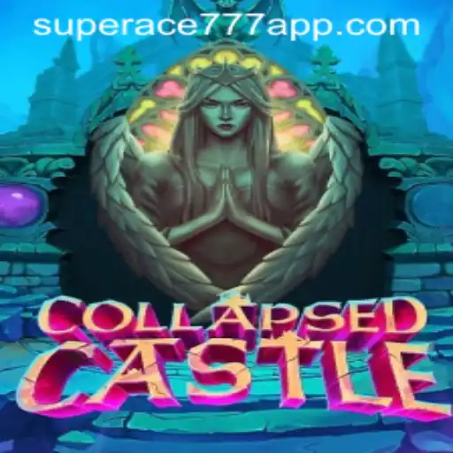 Explore CollapsedCastle: A Thrilling New Adventure with SUPERACE777