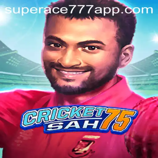 Exploring CricketSah75: Unveiling the Thrilling World of SUPERACE777