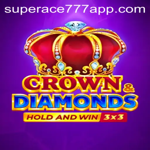 Exploring Crown & Diamonds: A New Era in Gaming with SUPERACE777