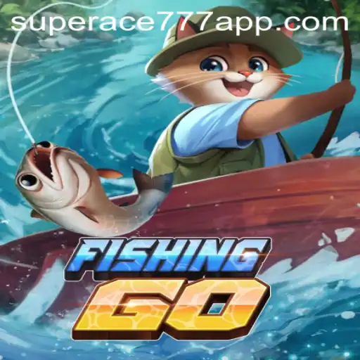 The World of FishingGO and SUPERACE777