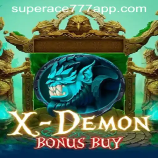 Discovering XDemonBonusBuy: A Gaming Phenomenon with SUPERACE777